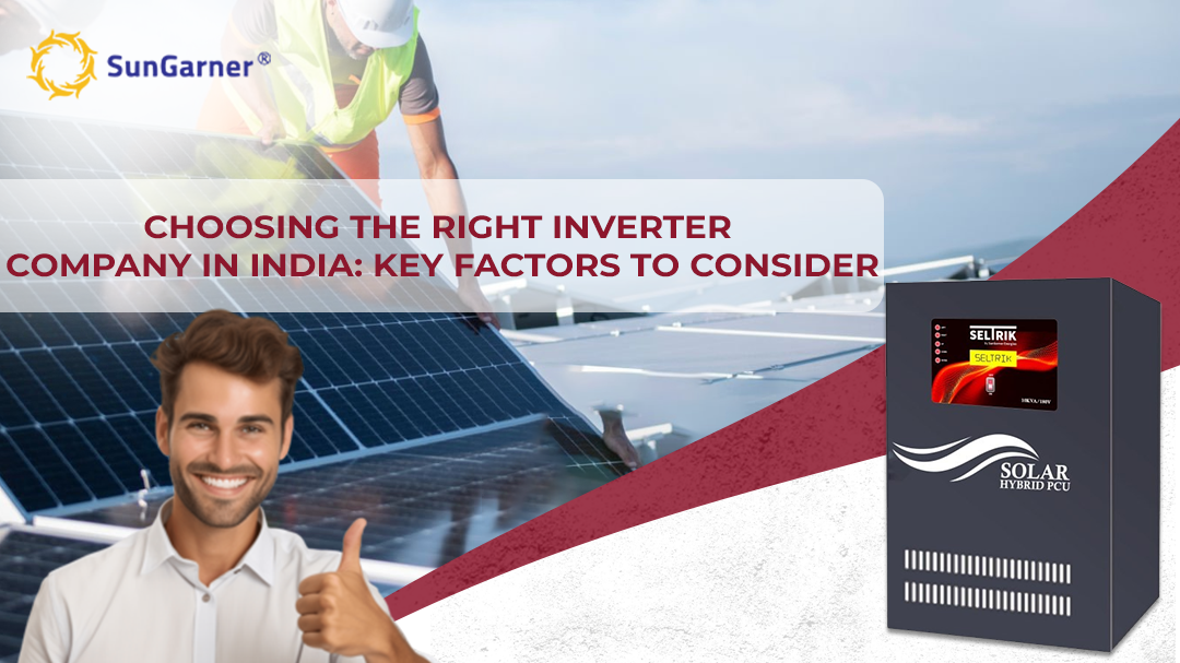 Choosing the Right Inverter Company in India crucial Factors to Consider