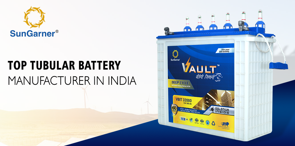 Top tubular battery manufacturer in india