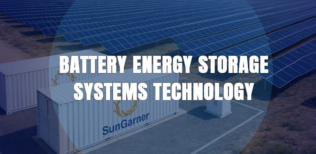 Battery Energy Storage System BESS Project by SunGarner